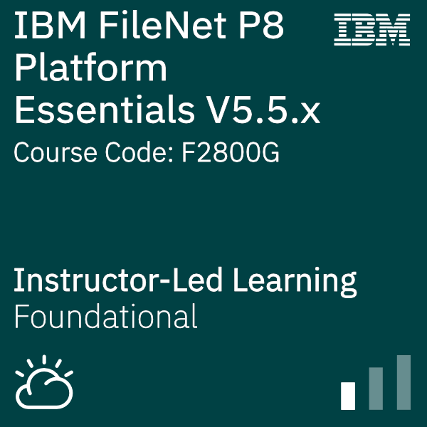 IBM FileNet P8 Platform Essentials (V5.5.x) - Code: F2800G