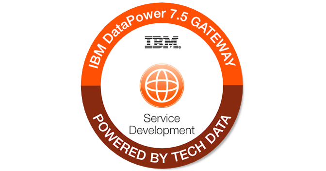 Tech Data - Service Development for IBM DataPower Gateway V7.5 - Credly