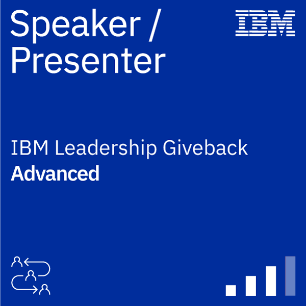 IBM Recognized Speaker/Presenter