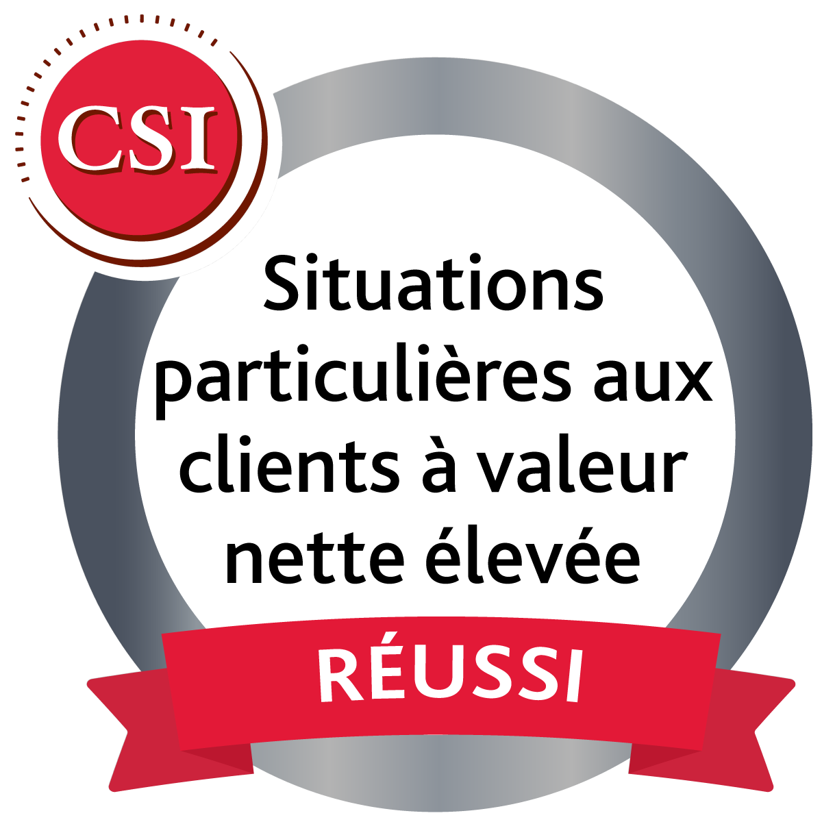 Situations particulières aux clients à valeur nette élevée