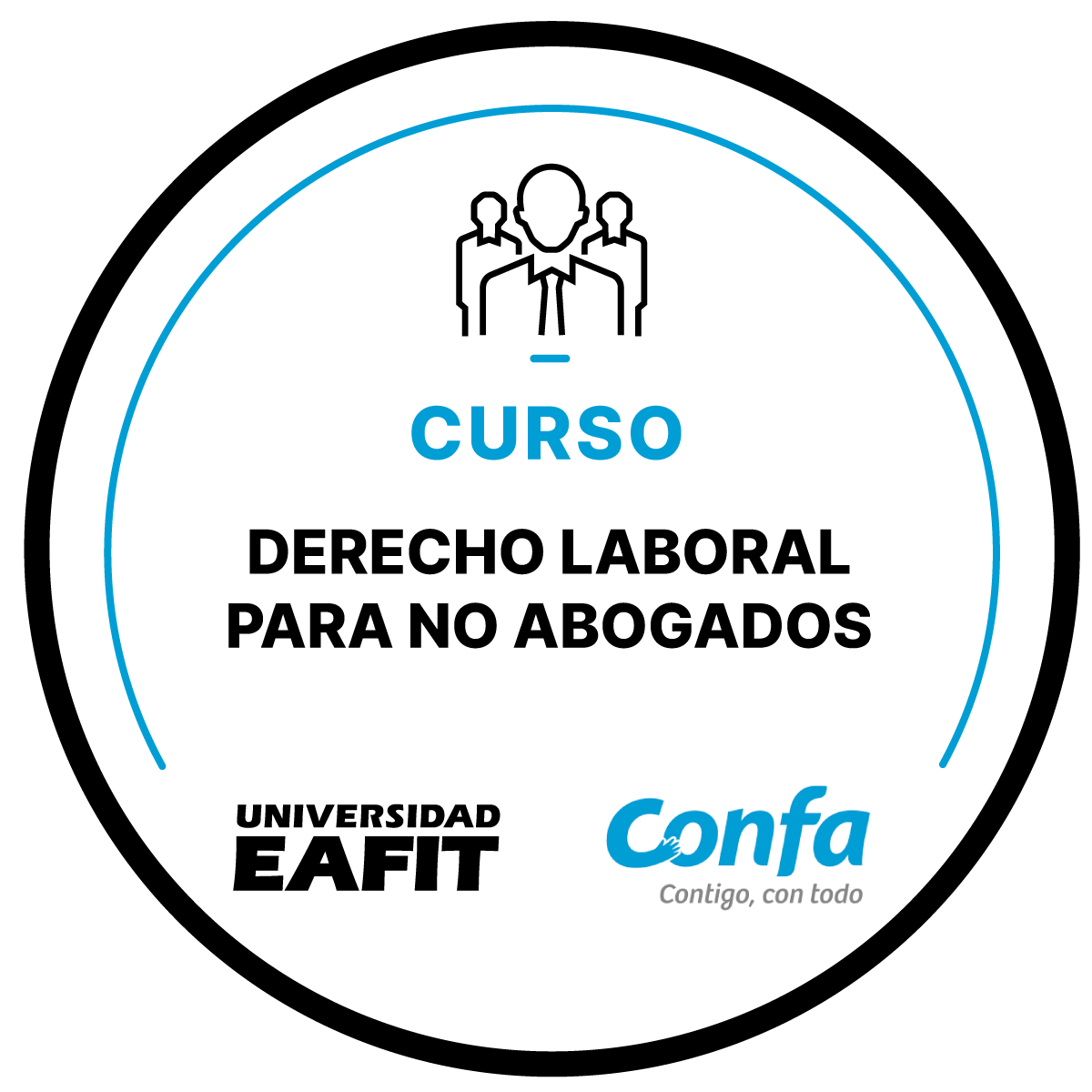 CURSO: DERECHO LABORAL PARA NO ABOGADOS - CONFA