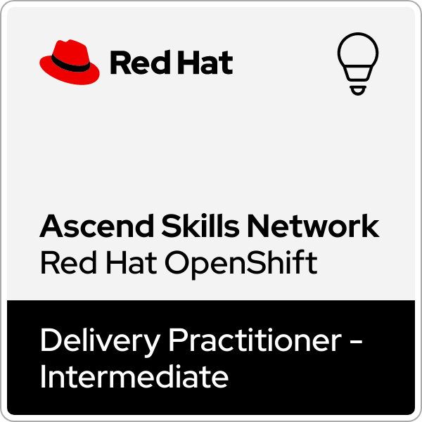 Ascend Skills Network Red Hat OpenShift Delivery Practitioner - Intermediate