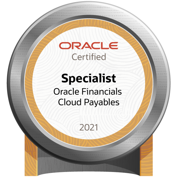 Oracle Financials Cloud: Payables 2021 Certified Implementation Specialist