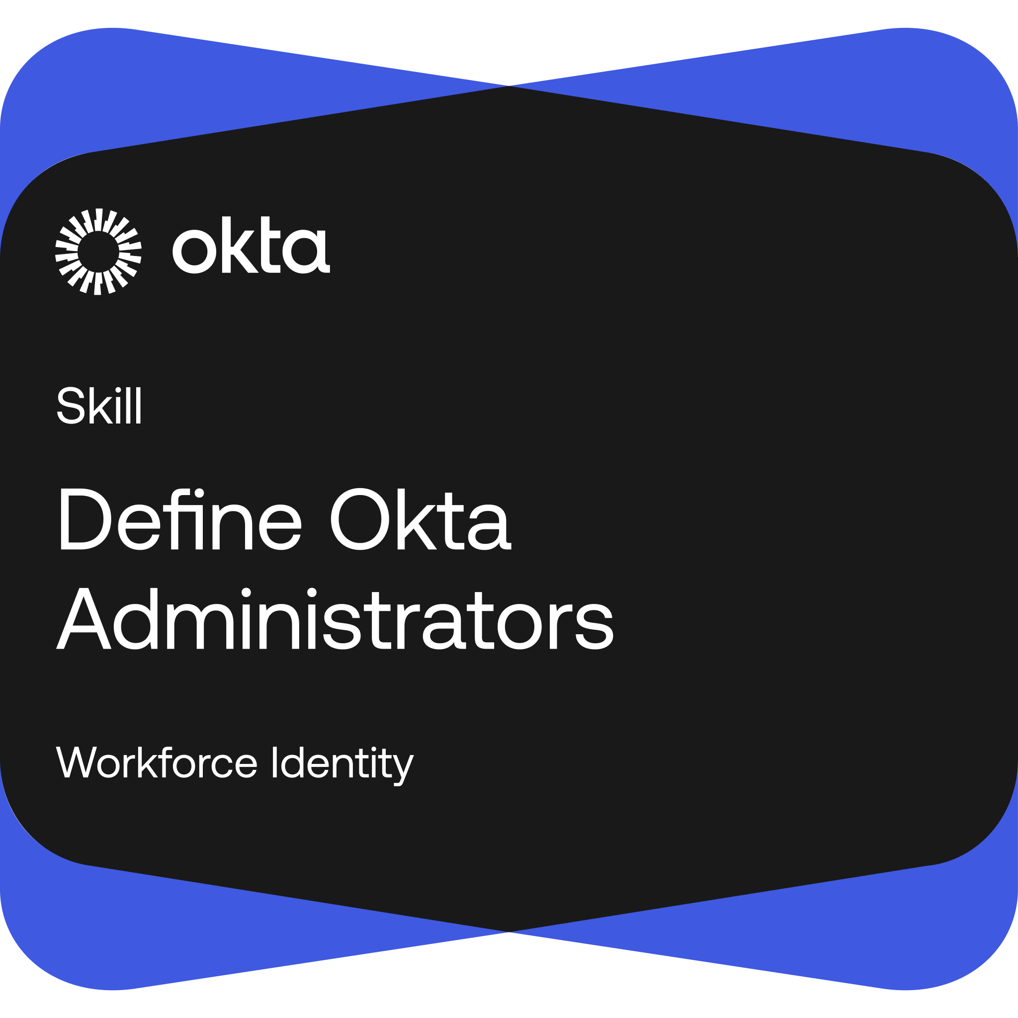 Define Okta Administrators