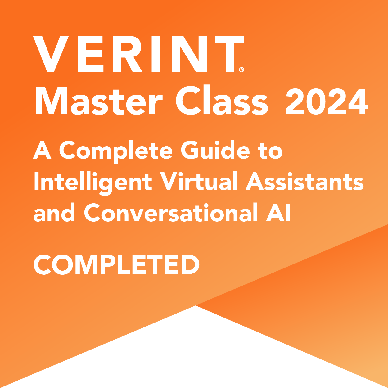 Verint Master Class - A Complete Guide to Intelligent Virtual Assistants and Conversational AI