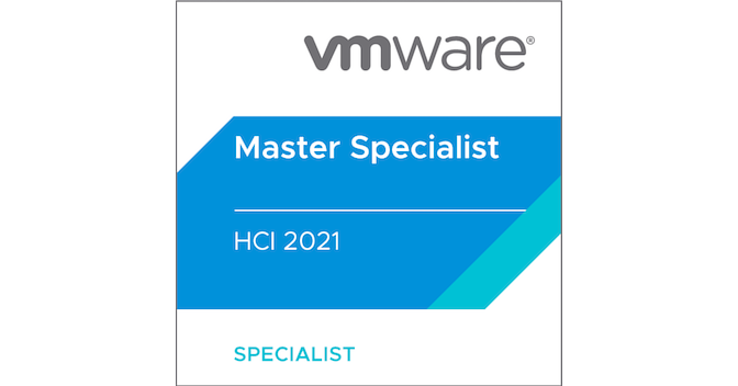 VMware Certified Master Specialist - HCI 2021 - Credly