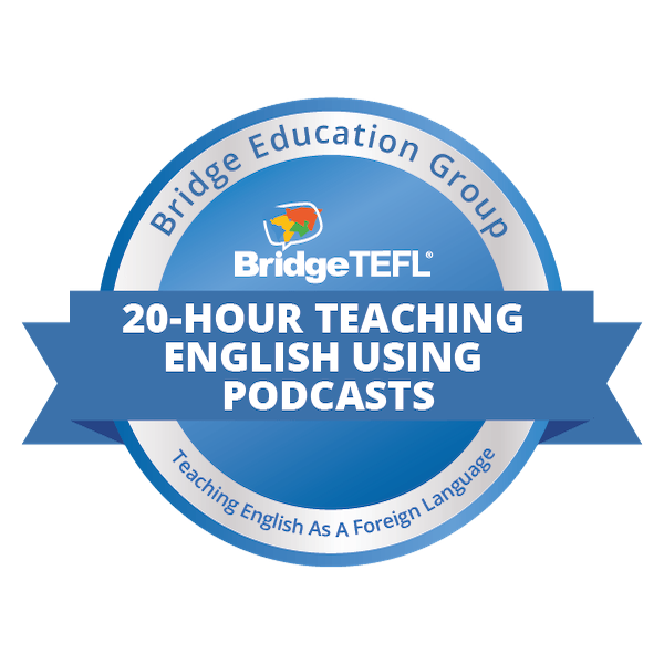 20-Hour Micro-credential in Teaching English Using Podcasts