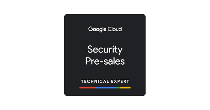 Security Pre-sales Technical Expert Badge - Credly