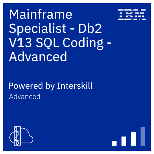 Interskill - Mainframe Specialist - Db2 V13 SQL Coding - Advanced - Credly