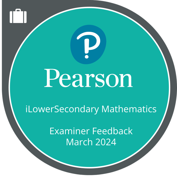 Pearson Edexcel International Lower Secondary (iLS) 2023 Mathematics Examiner Feedback