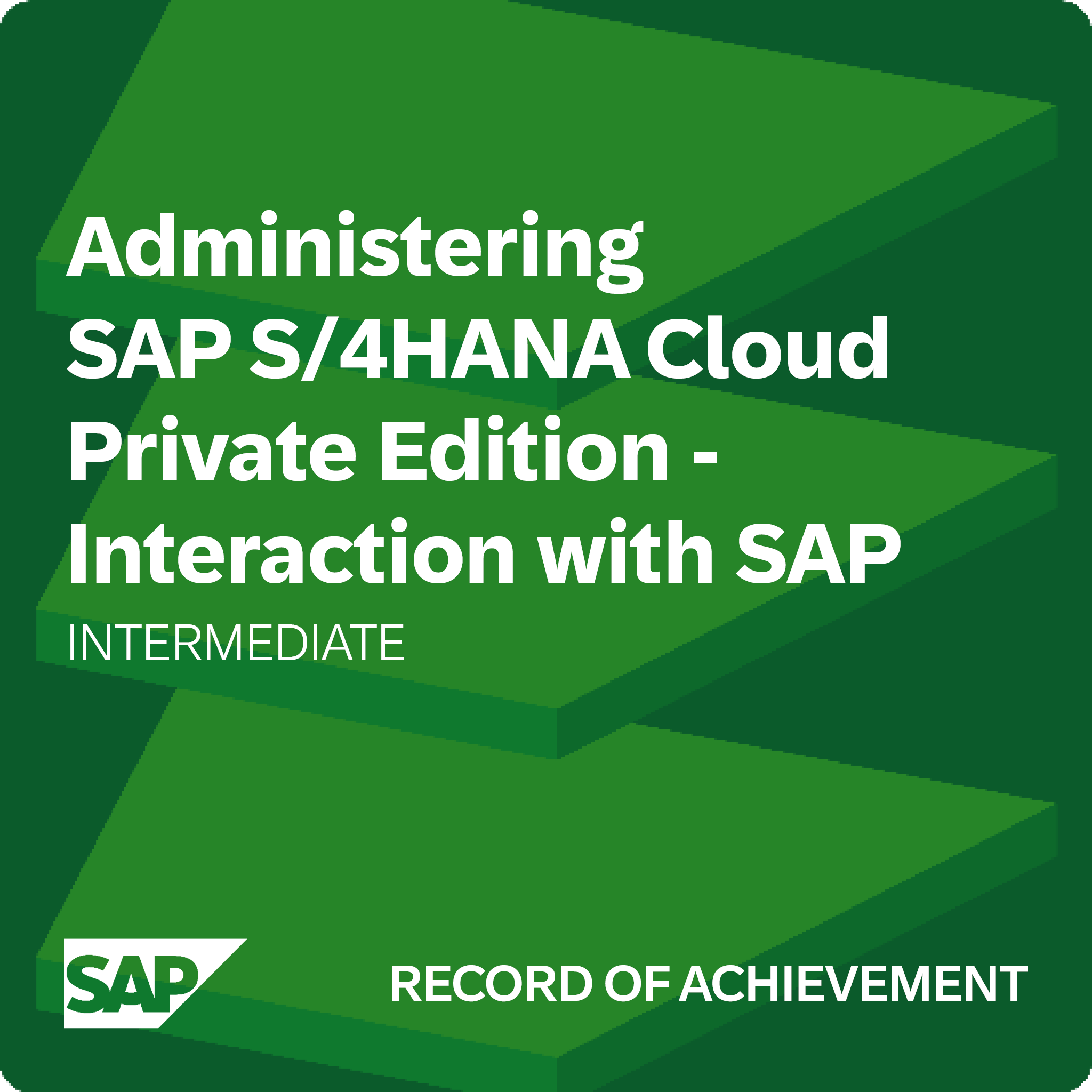 Administering SAP S/4HANA Cloud Private Edition - Interaction with SAP - Record of Achievement
