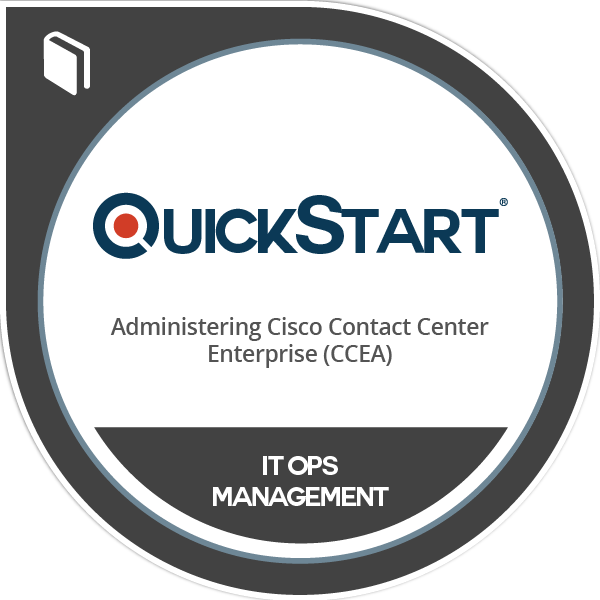 Administering Cisco Contact Center Enterprise (CCEA)
