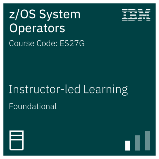 z/OS System Operators - Code: ES27G - Credly