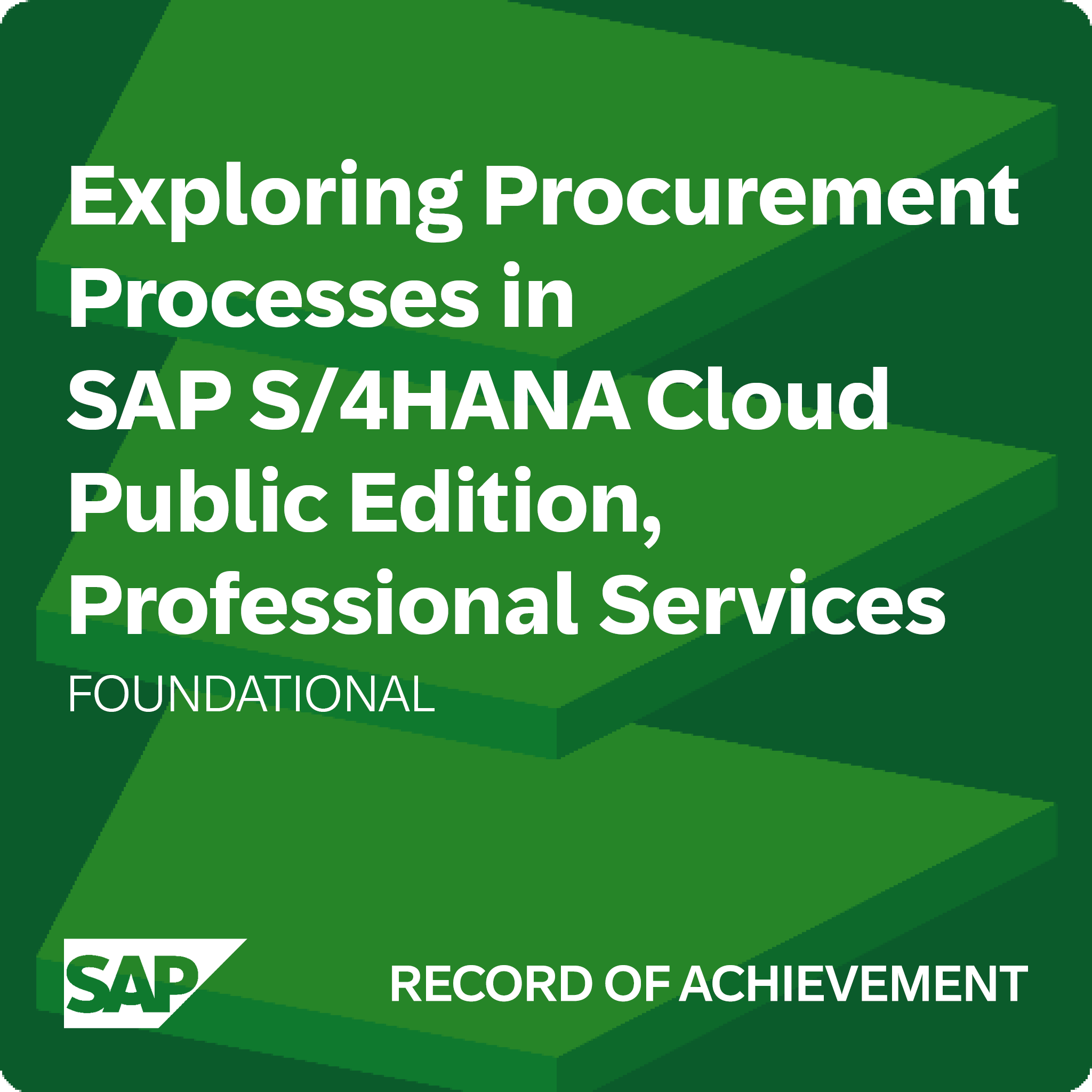 Exploring Procurement Processes in SAP S/4HANA Cloud Public Edition, Professional Services - Record of Achievement