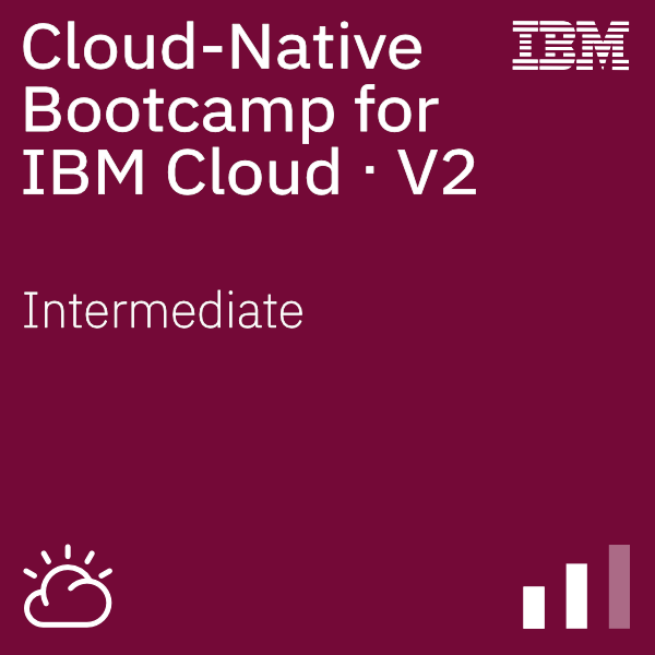 Cloud-Native Bootcamp for IBM Cloud - V2