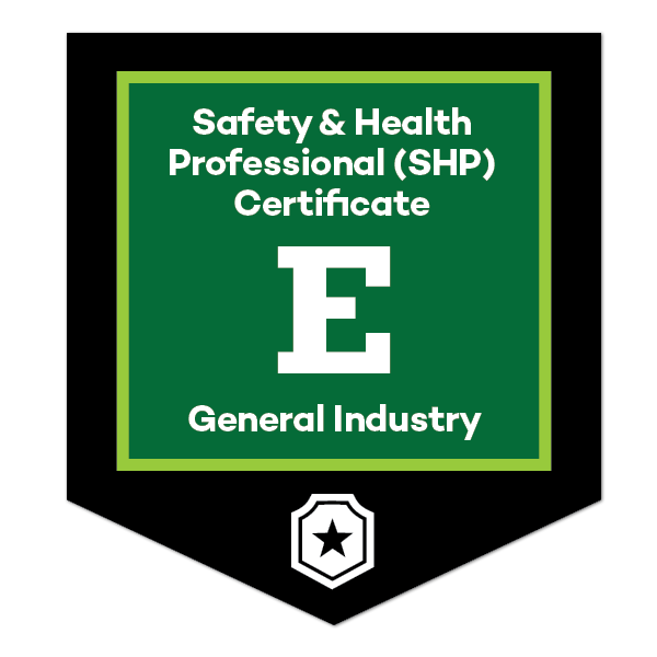 Safety & Health Professional (SHP) – General Industry Concentration Certificate