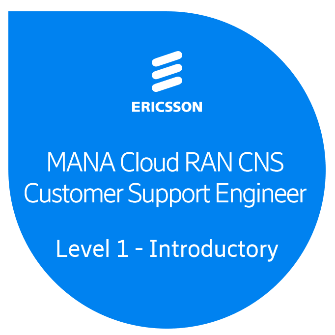 MANA Cloud RAN CNS Customer Support Engineer Level 1 Introductory