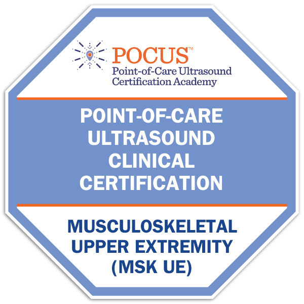 POCUS Certification Academy™ Musculoskeletal Upper Extremity (MSK UE) Point-of-Care Ultrasound Certification