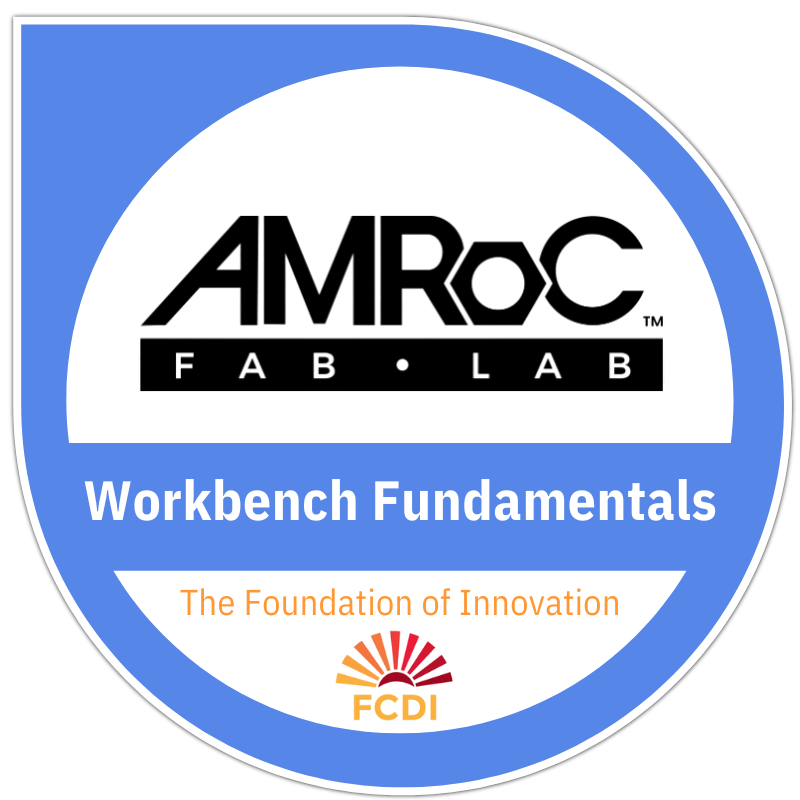 AMRoC Fab Lab Workbench Fundamentals