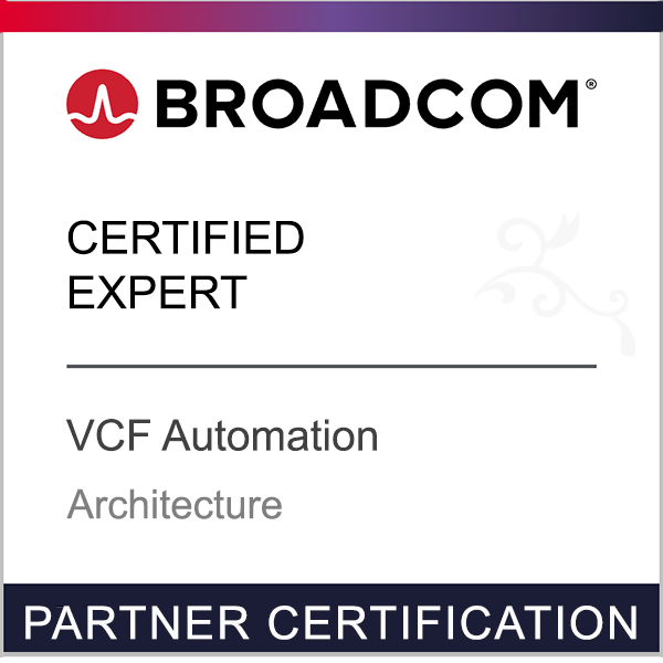 Broadcom Partner Certification - Certified Expert - VCF Automation - Architecture