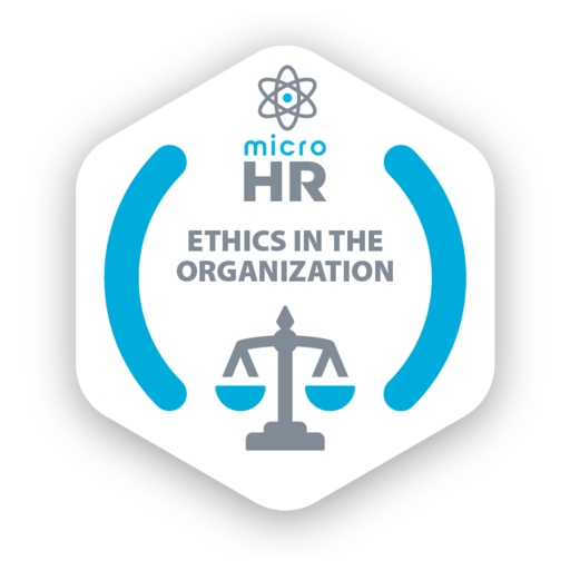 Micro HR: Ethics in the Organization - Intl. version - Credly