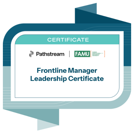 Frontline Manager Leadership Certificate from FAMU - Credly