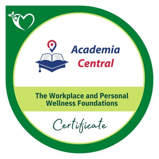 The Workplace and Personal Wellness Foundations Certificate Credly