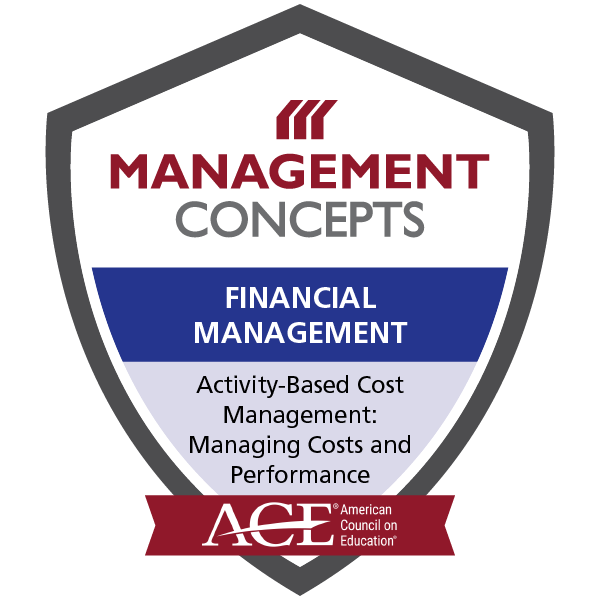 Activity-Based Cost Management: Managing Costs and Performance (5103)(v.1)