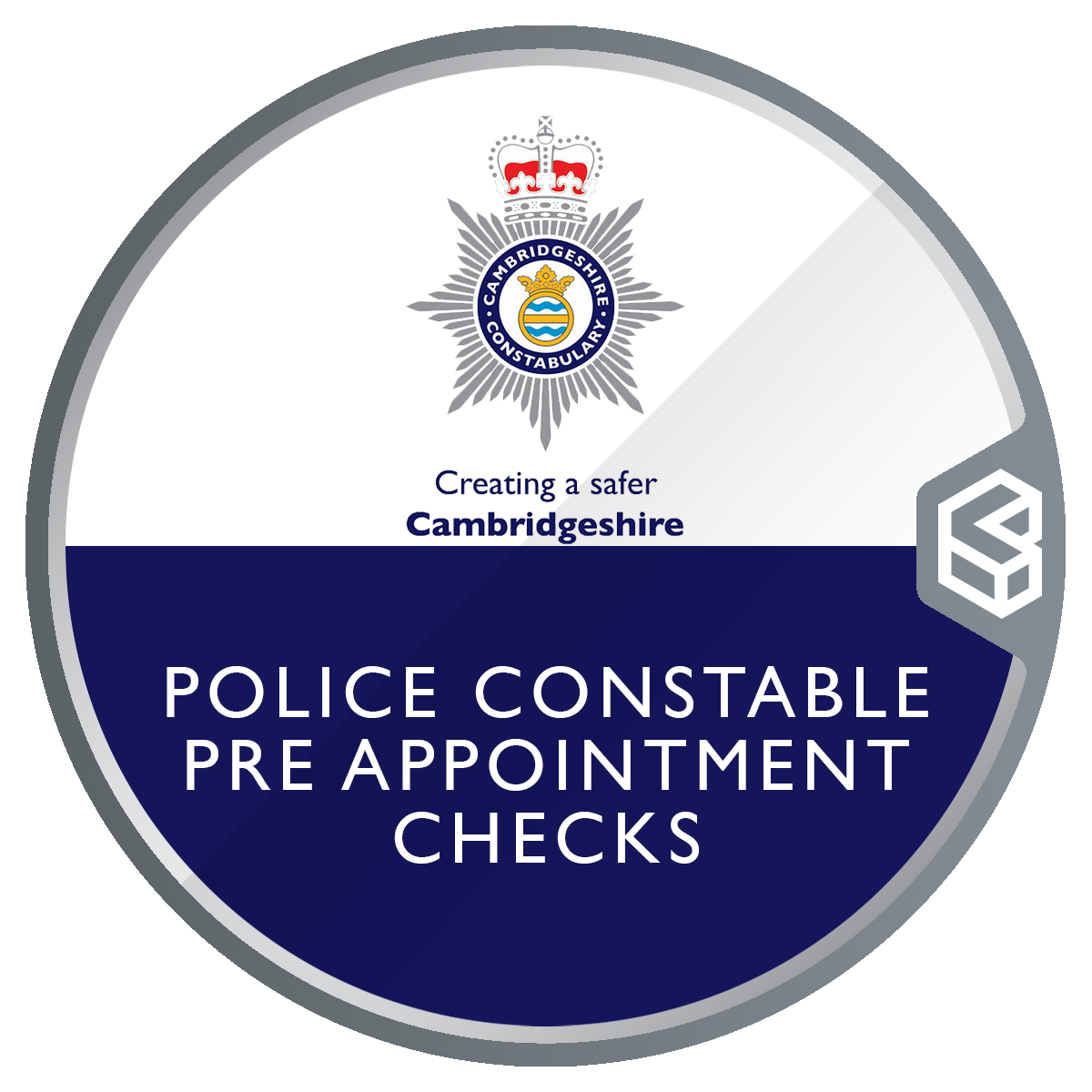 Cambridgeshire Constabulary Police Constable Applicant - Pre Appointment Checks