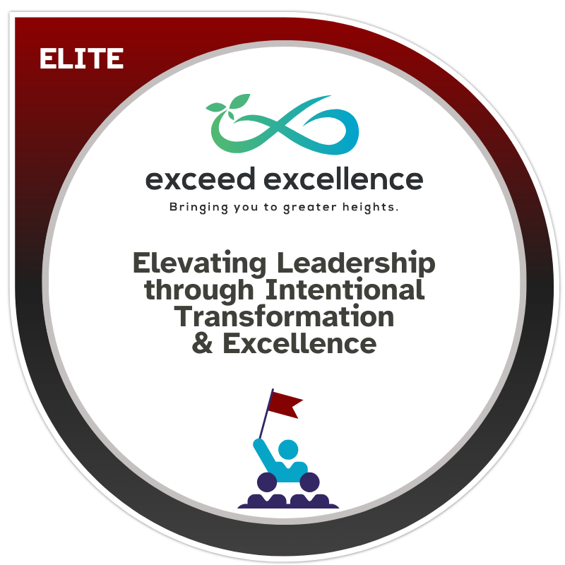 Elevating Leadership through Intentional Transformation & Excellence