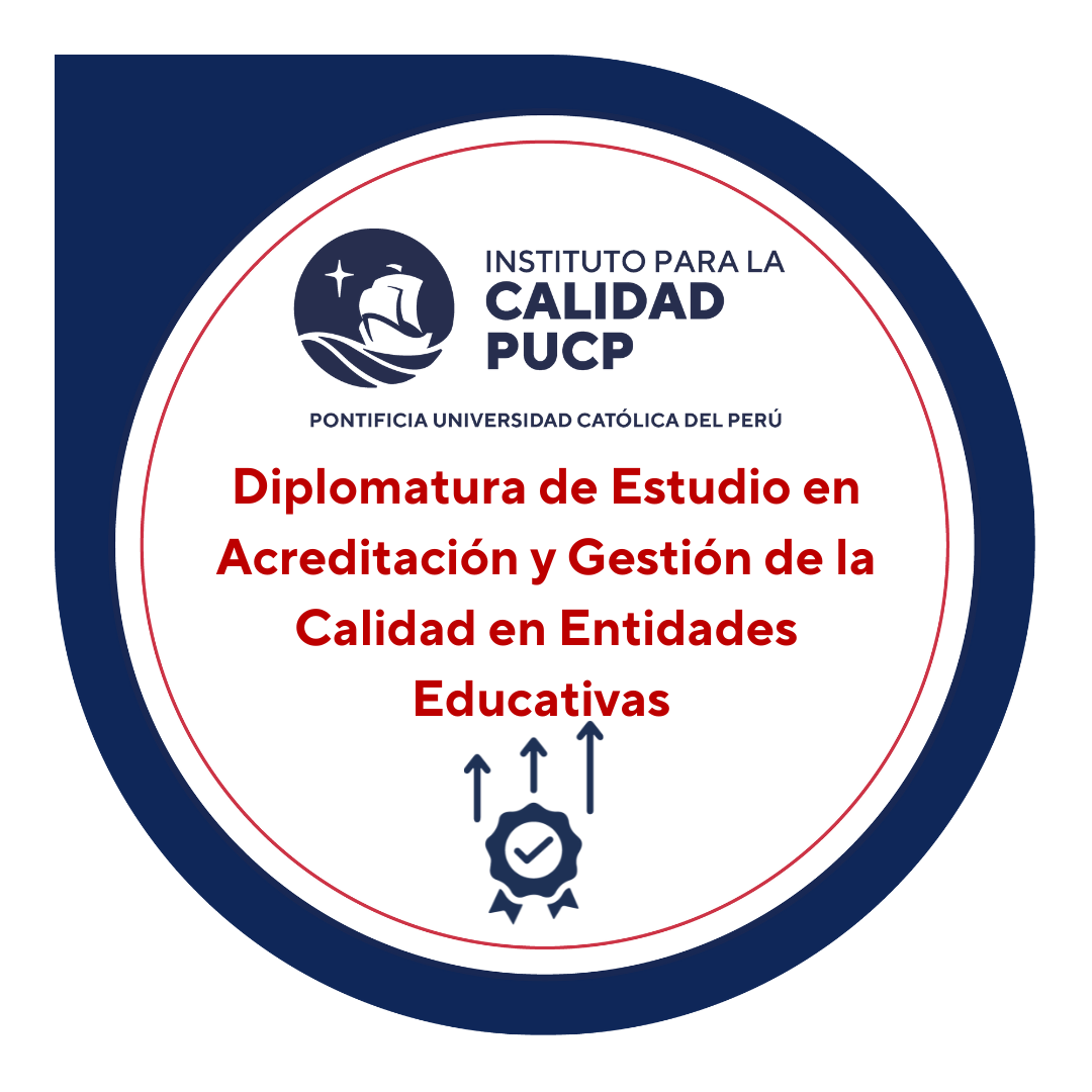 Diplomatura de Estudio en Acreditación y Gestión de la Calidad en Entidades Educativas