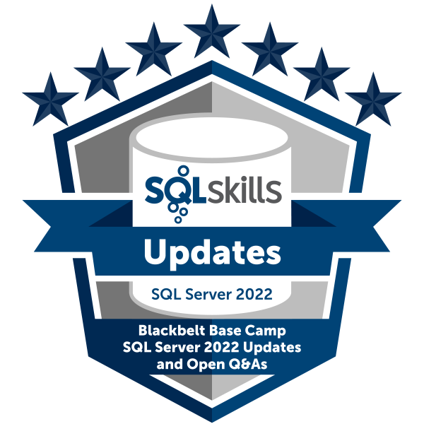 SQLskills Base Camp Updates for SQL Server 2022 & SQL Server 2019 Q&As