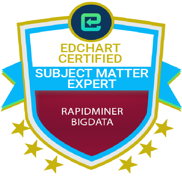 Edchart Certified RapidMiner Bigdata Subject Matter Expert