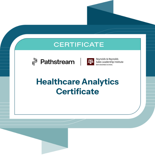 Healthcare Analytics Certificate from Texas A&M