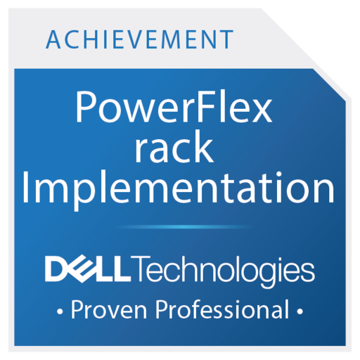 Dell PowerFlex rack Implementation Achievement - Credly