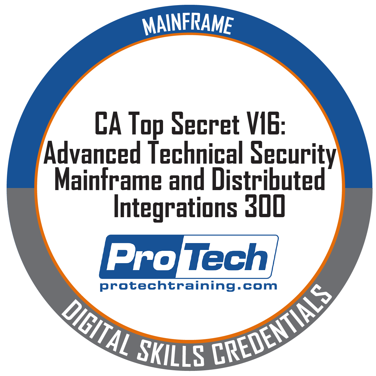 CA Top Secret V16: Advanced Technical Security Mainframe and Distributed Integrations 300