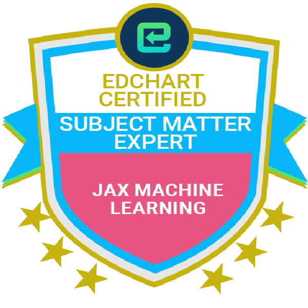 Edchart Certified Jax Machine Learning Subject Matter Expert