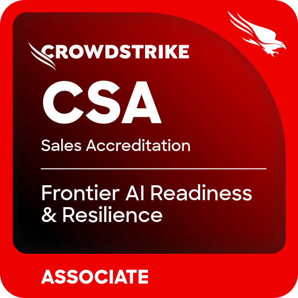 CrowdStrike Sales Accreditation: Frontier AI Readiness & Resilience Associate