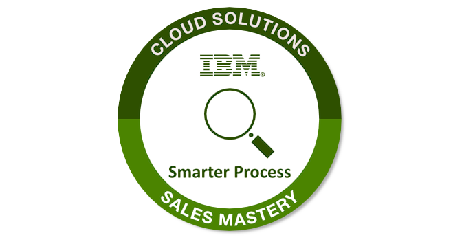 IBM Cloud Solutions - Smarter Process Sales Mastery v1 - Credly