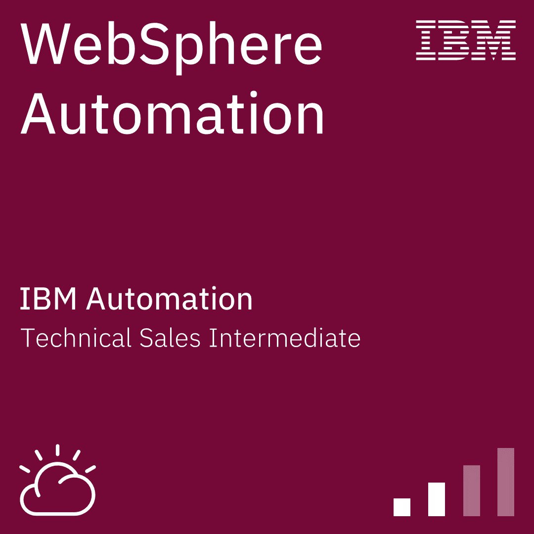 WebSphere Automation Technical Sales Intermediate