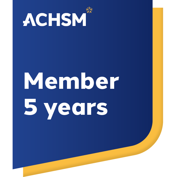ACHSM member for over 5 years - Credly