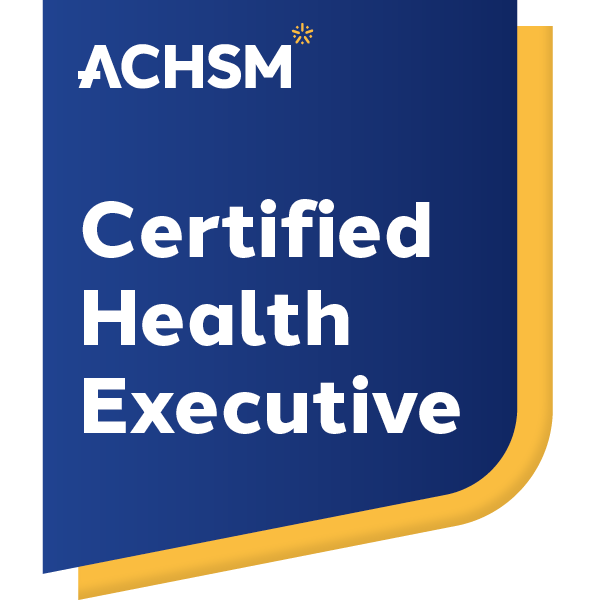 Certified Health Executive (CHE)