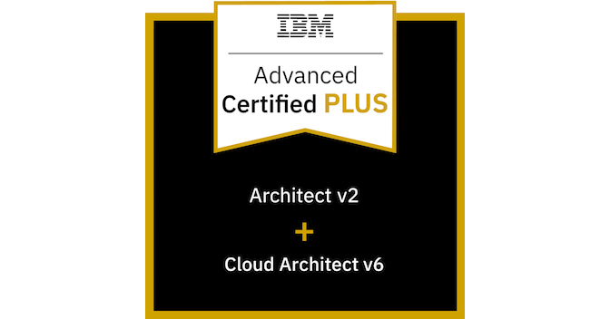 IBM Certified Advanced Architect v2 PLUS IBM Professional Cloud ...