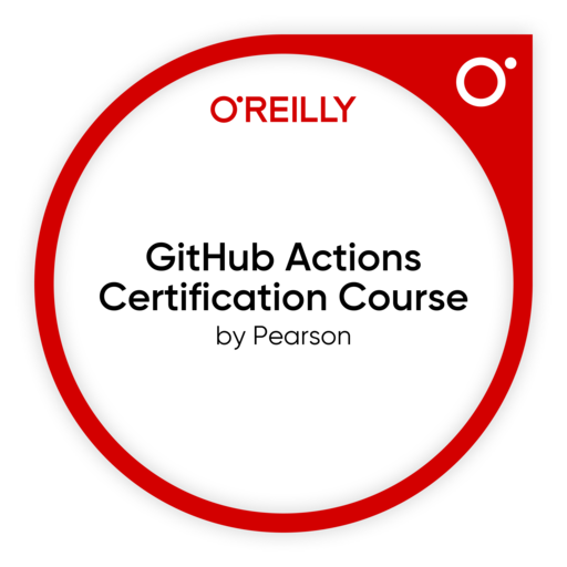 GitHub Actions Certification Course - Credly