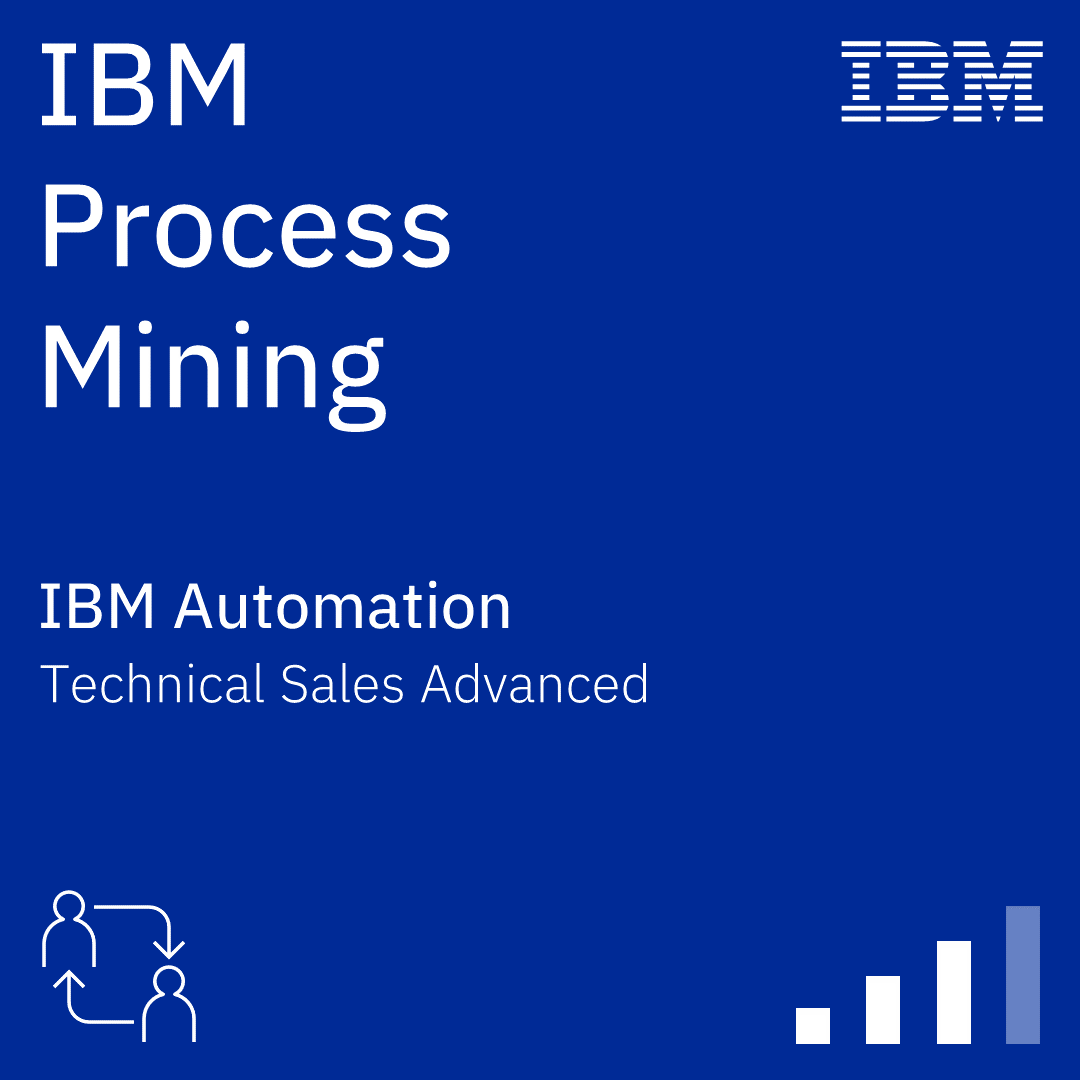 IBM Process Mining Technical Sales Advanced
