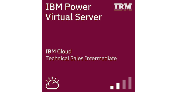 IBM Power Virtual Server Technical Sales Intermediate - Credly