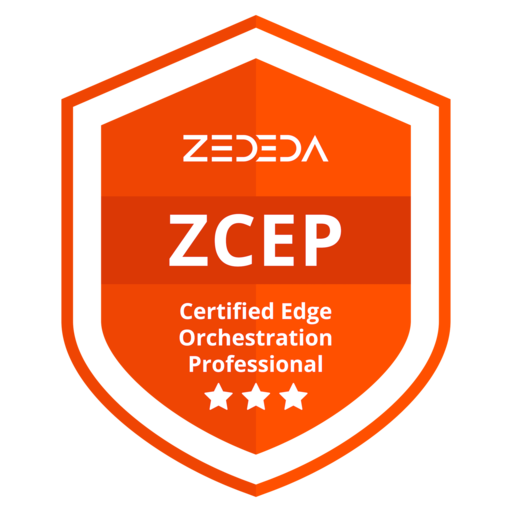 ZEDEDA Certified Edge Orchestration Professional (ZCEP) - Credly