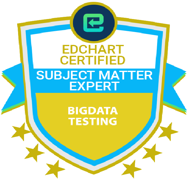 Edchart Certified Bigdata Testing Subject Matter Expert