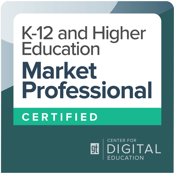 Center for Digital Education K-12 and Higher Education Market Professional