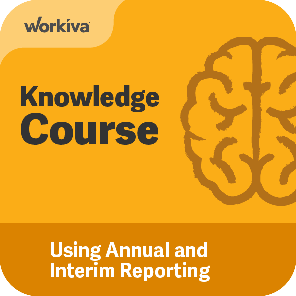 Using the Annual & Interim Reporting Solution